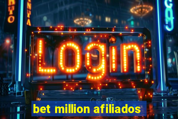 bet million afiliados